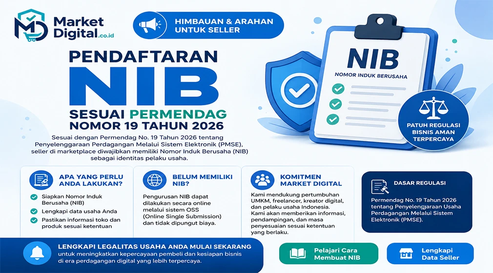 Himbauan dan Arahan Pendaftaran NIB bagi Seller Market Digital Sesuai Permendag Nomor 19 Tahun 2026